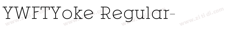 YWFTYoke Regular字体转换